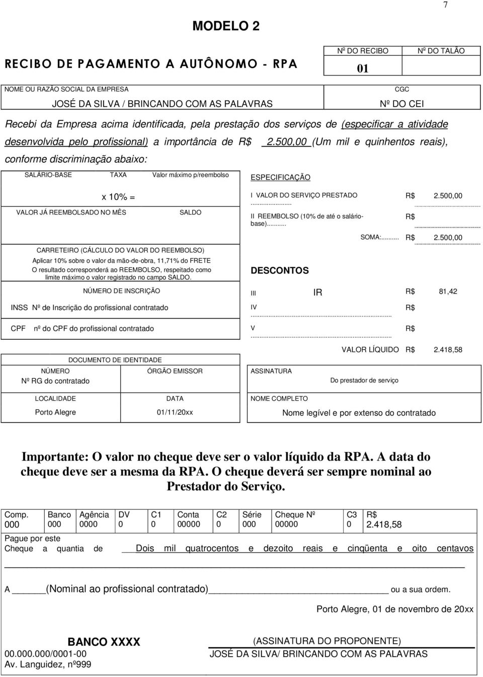 5, (Um mil e quinhentos reais), conforme discriminação abaixo: SALÁRIO-BASE TAXA Valor máximo p/reembolso ESPECIFICAÇÃO x 1% = VALOR JÁ REEMBOLSADO NO MÊS SALDO CARRETEIRO (CÁLCULO DO VALOR DO