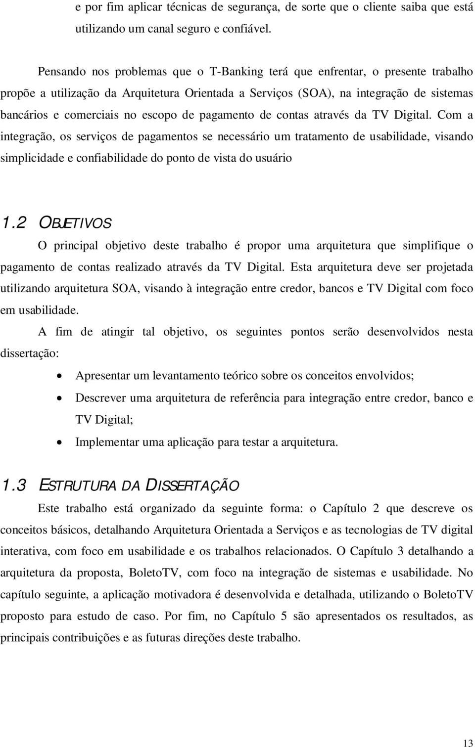 escopo de pagamento de contas através da TV Digital.