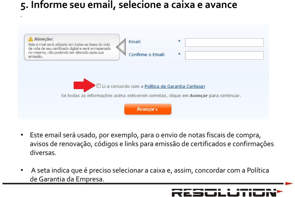 e links para emissão de certificados e confirmações diversas A seta indica que
