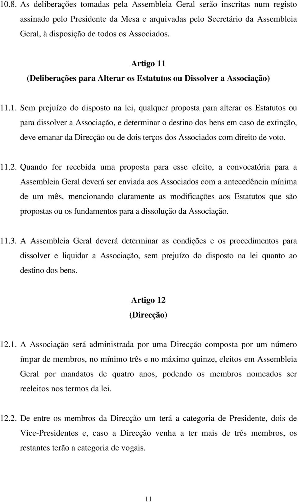 (Deliberações para Alterar os Estatutos ou Dissolver a Associação) 11