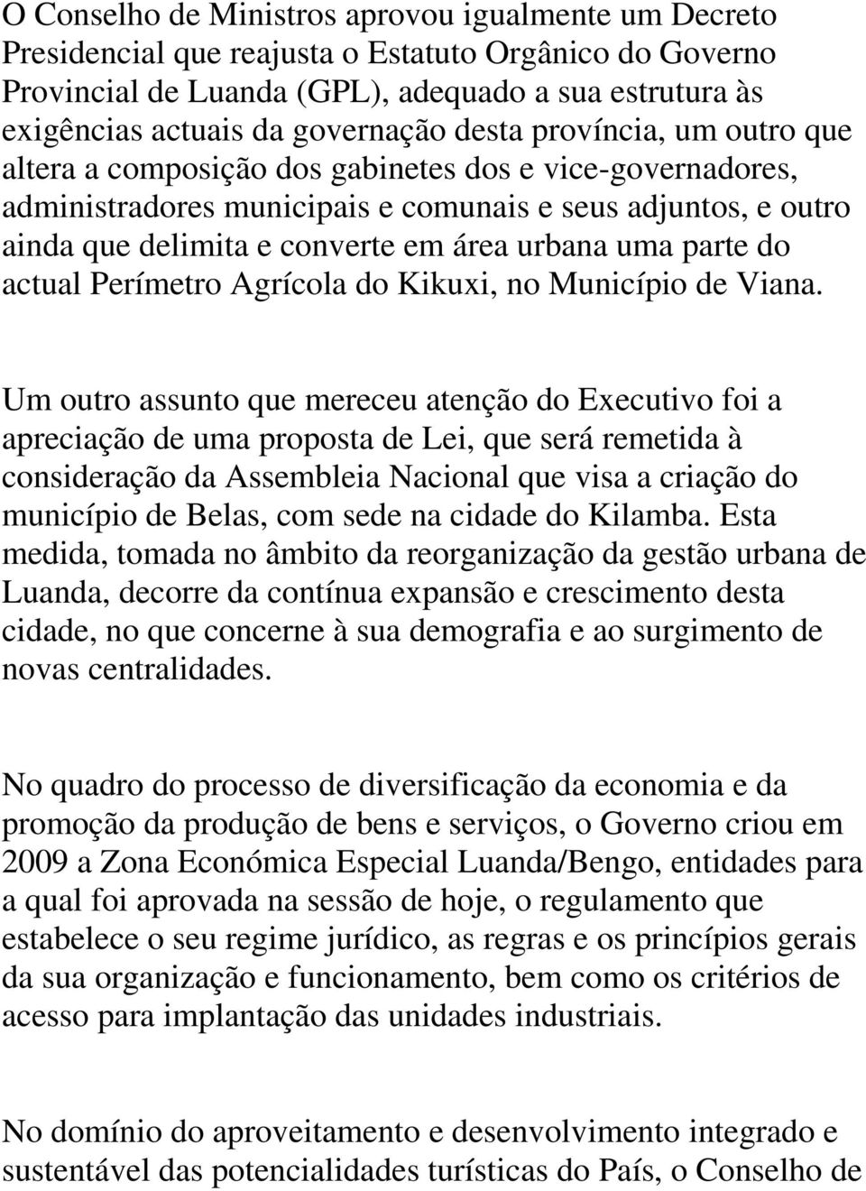 uma parte do actual Perímetro Agrícola do Kikuxi, no Município de Viana.