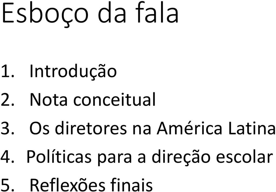 Os diretores na América Latina 4.