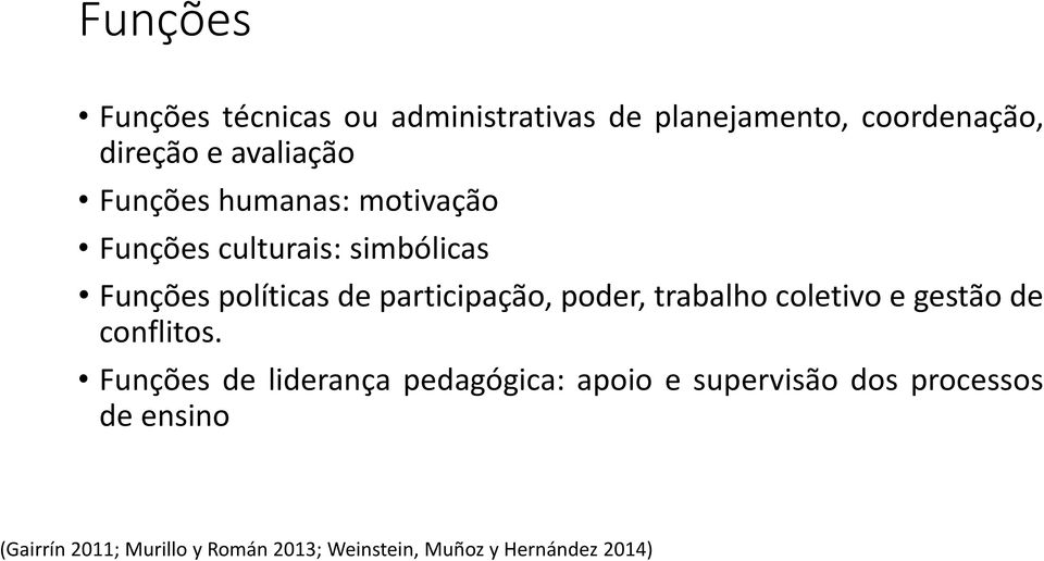 poder, trabalho coletivo e gestão de conflitos.