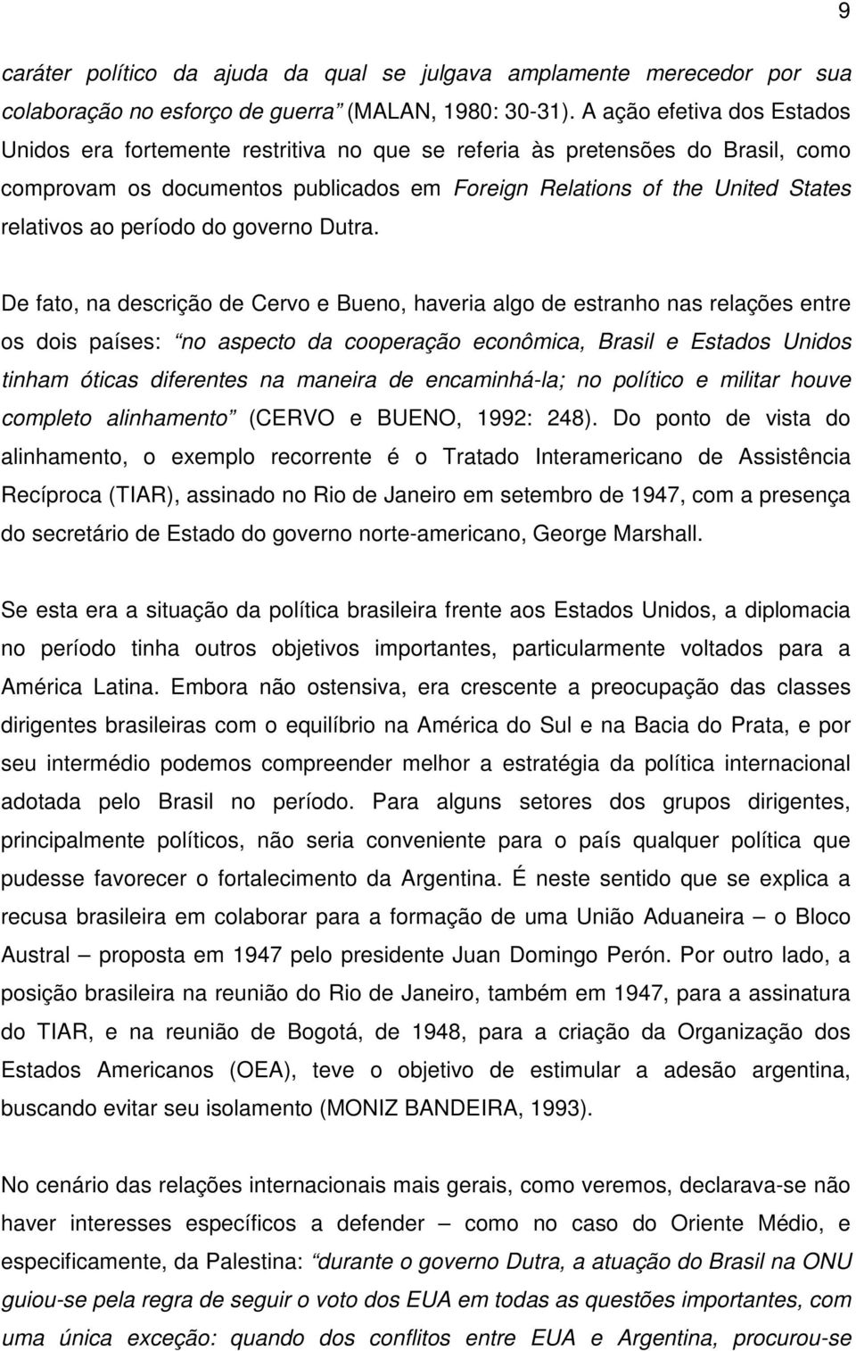 período do governo Dutra.