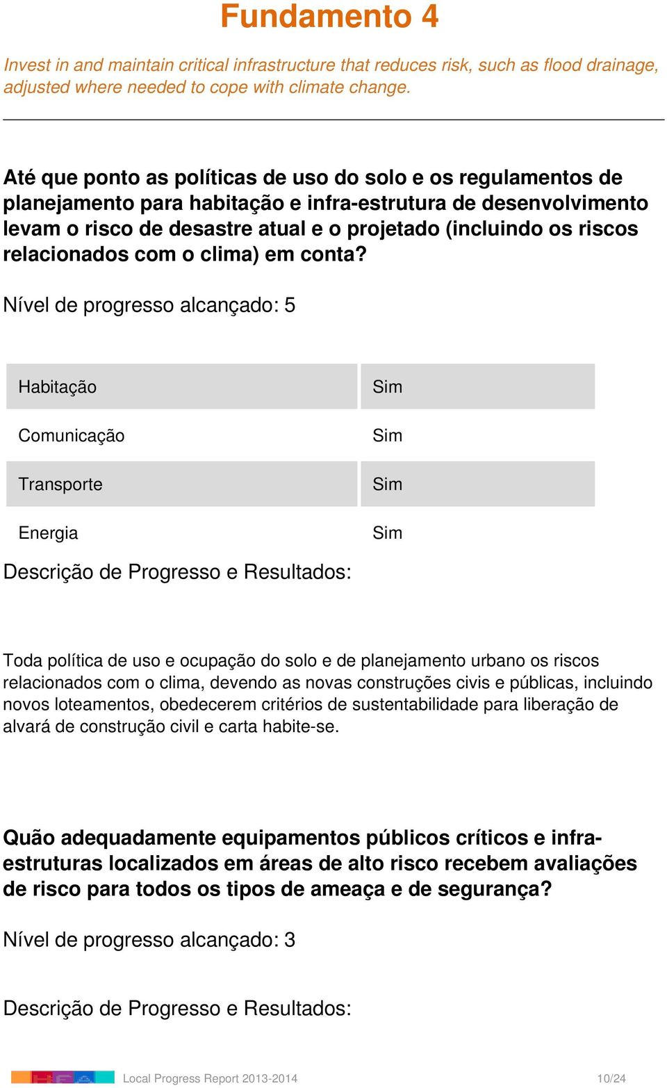 relacionados com o clima) em conta?