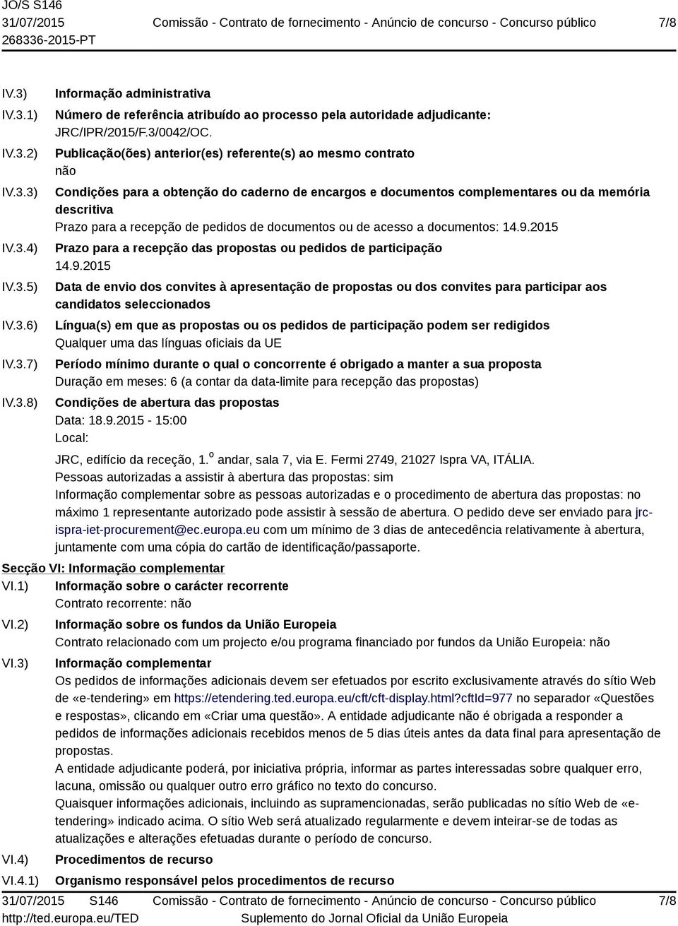 de documentos ou de acesso a documentos: 14.9.