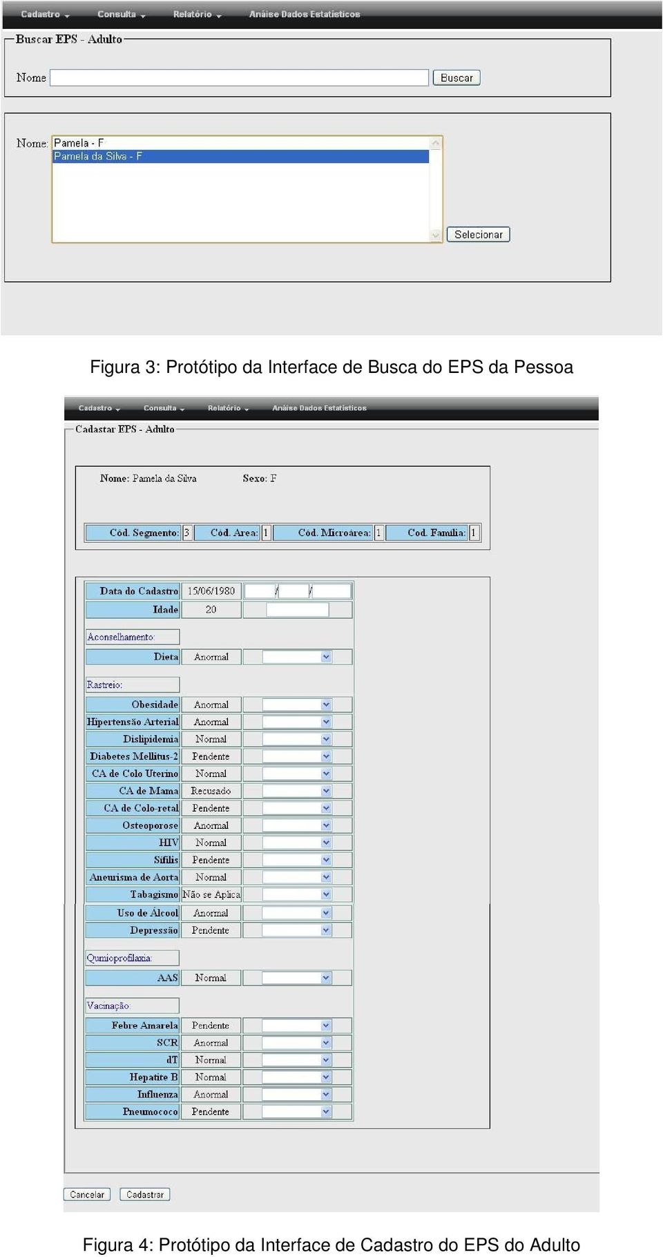 Pessoa Figura 4: Protótipo da