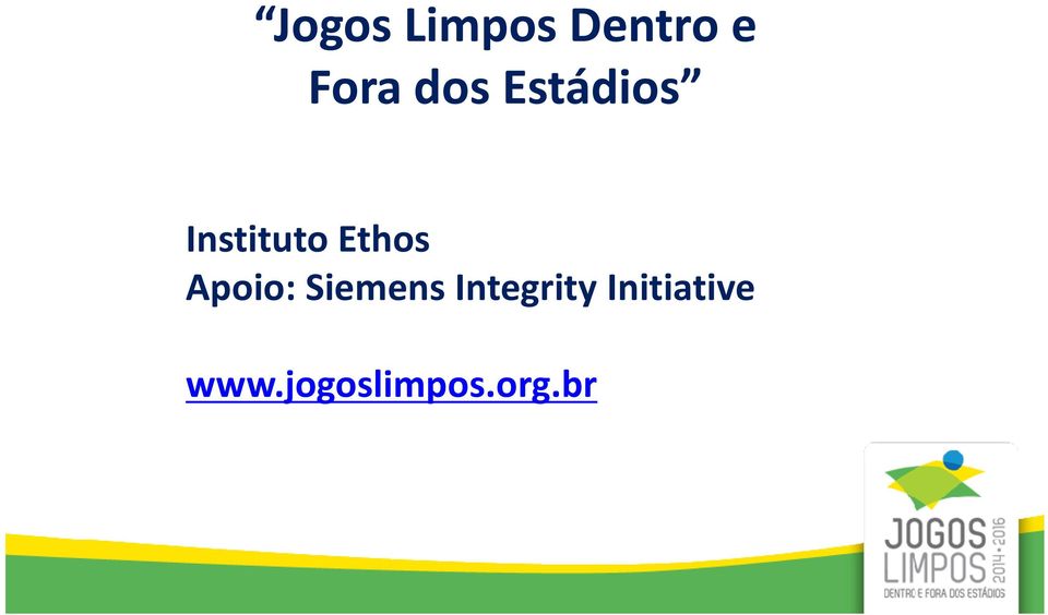 Apoio: Siemens Integrity