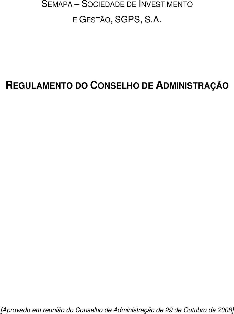 REGULAMENTO DO CONSELHO DE ADMINISTRAÇÃO