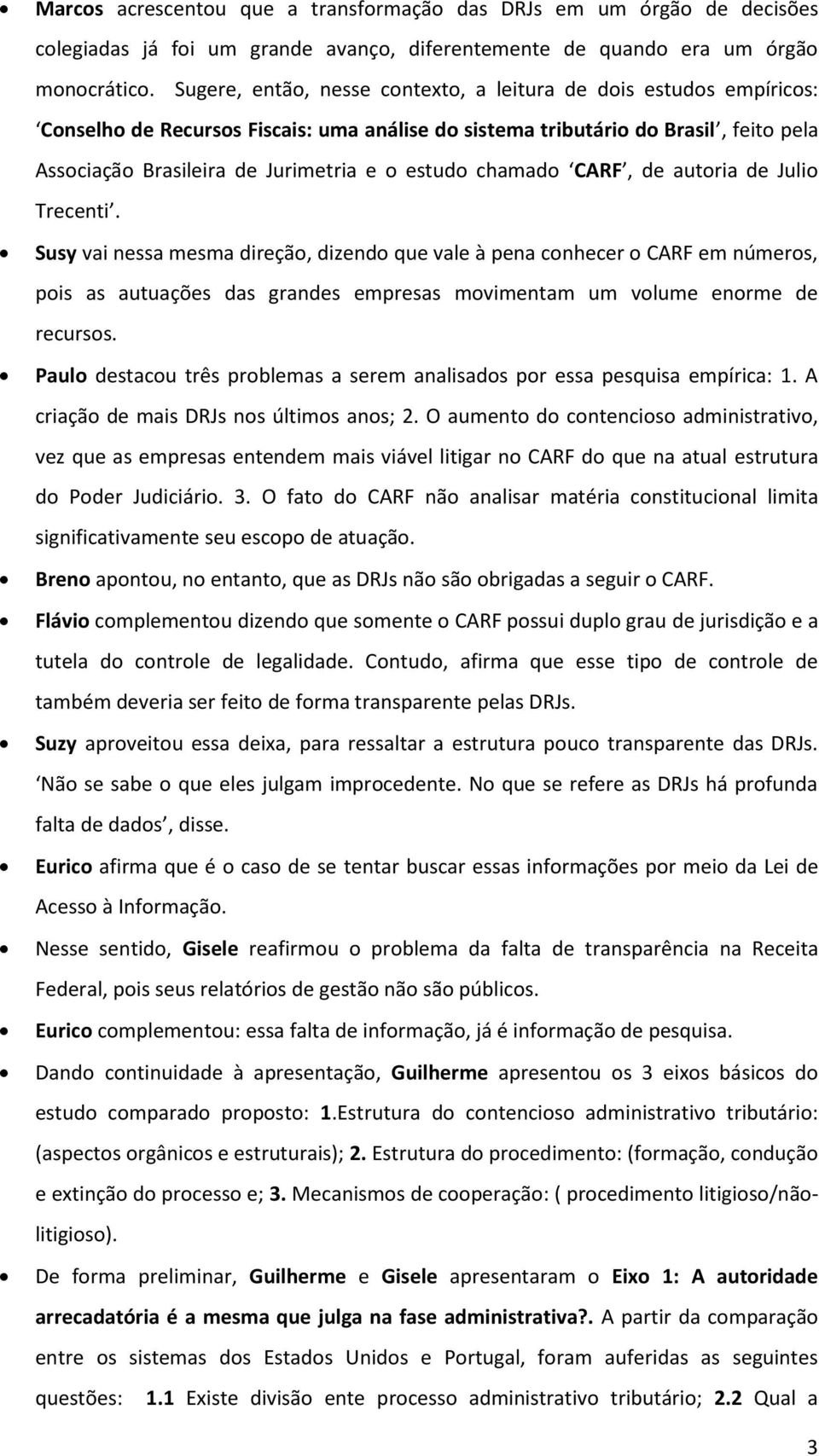 estudo chamado CARF, de autoria de Julio Trecenti.