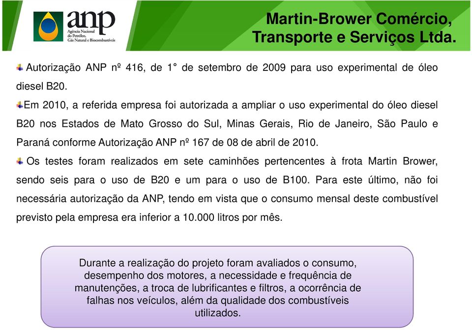 nº 167 de 08 de abril de 2010. Martin-Brower Comércio, Transporte e Serviços Ltda.