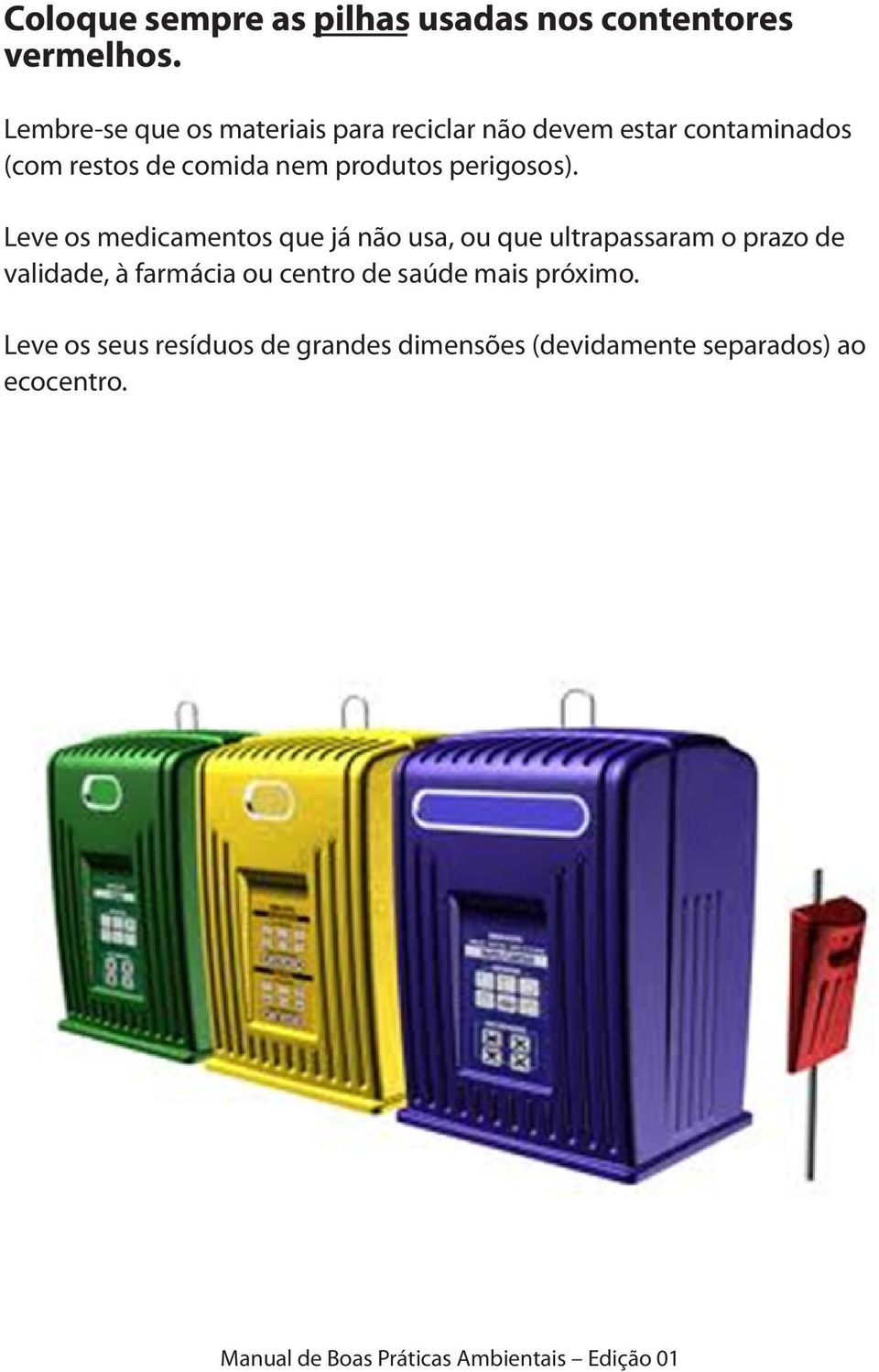 nem produtos perigosos).