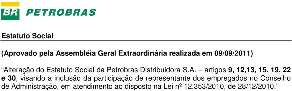 teração do Estatuto Social da Petrobras Distribuidora S.A.