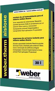 apple.therm aislone weber.therm mechanic λ APLICAÇÃO DO PRODUTO RECOMENDAÇÕES weber.therm pro weber.therm rede normal weber.plast decor weber.plast gran weber.therm aislone weber.flex PU weber.