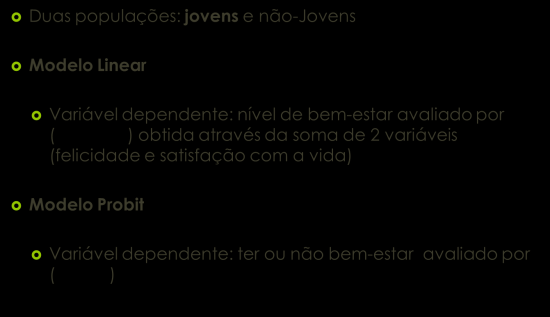 Média do bem-estar e variáveis da crise, por grupos etários. 10 8 [-35[ 35 6 Pop.