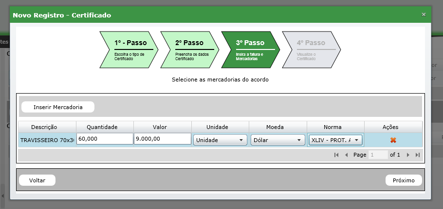 Fluxo do Certificado de Após inserir a mercadoria preencha os dados da quantidade, valor, unidade, moeda e seleciona a