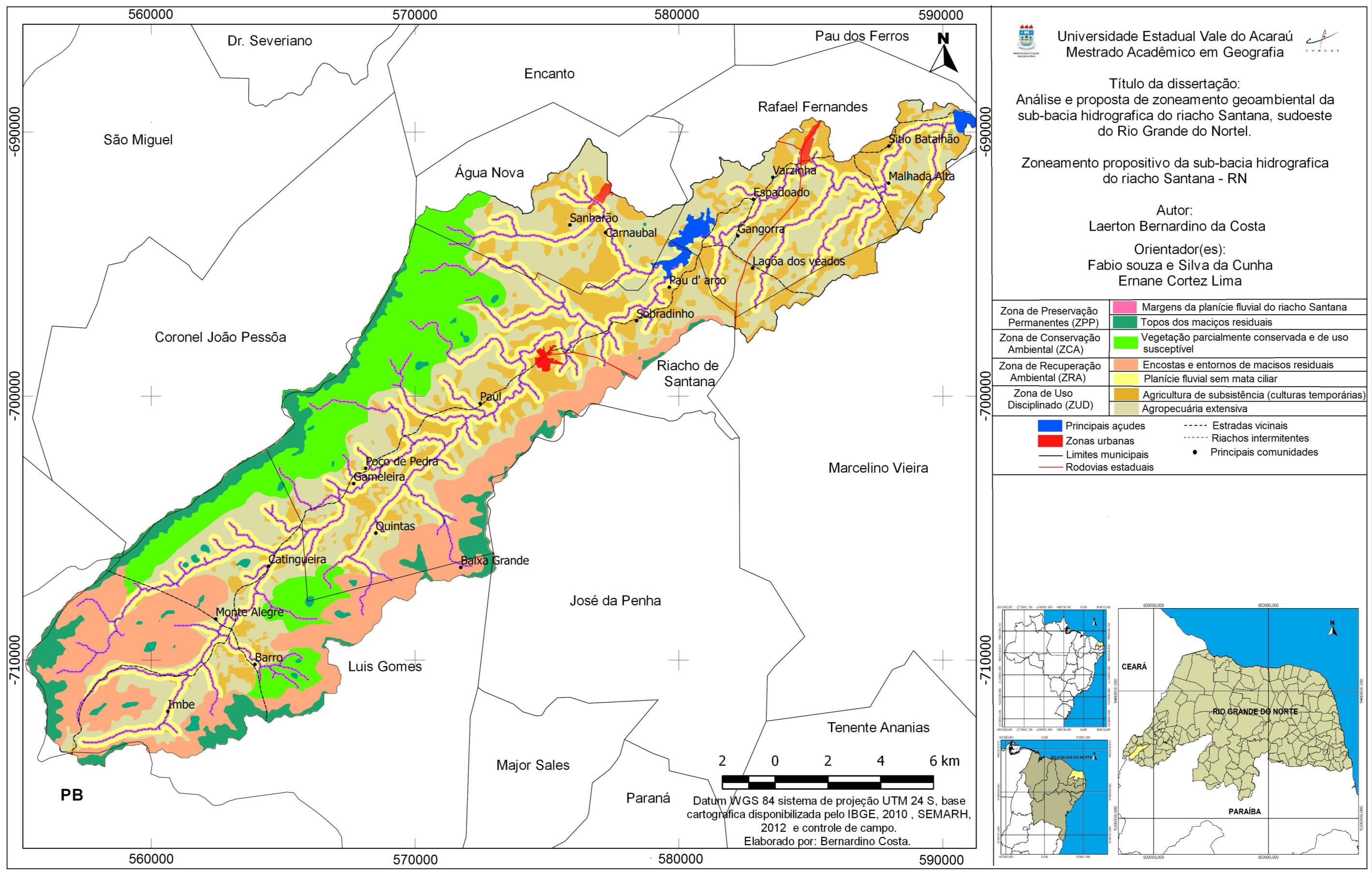 Figura 24: Mapa da proposta de Zoneamento Ambiental para sub-bacia hidrográfica do riacho Santana Rio Grande do Norte Fonte: Mapeamentos temáticos da