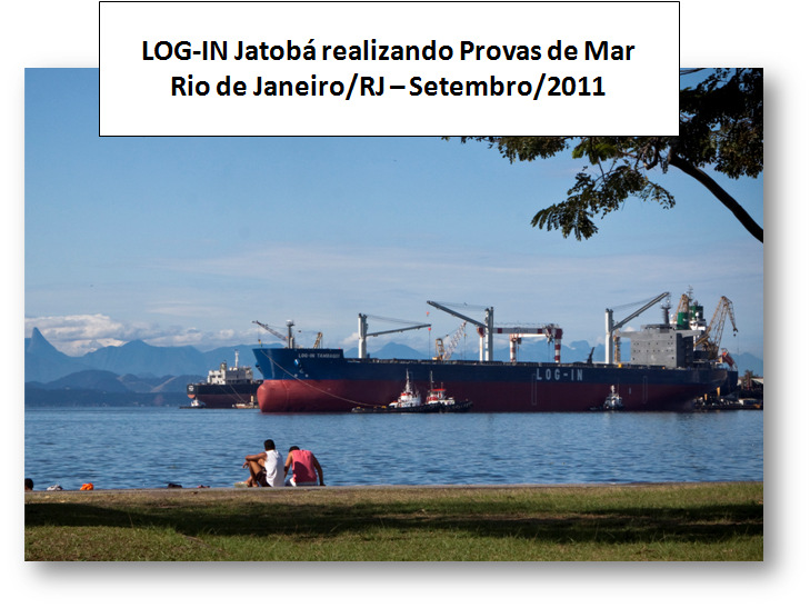 LOG-IN Jatobá realiza provas de mar durante o 3T11 e inicia operações comerciais em dezembro próximo O segundo navio porta-contêiner que a LOG-IN está construindo no Brasil, realizou testes de mar e