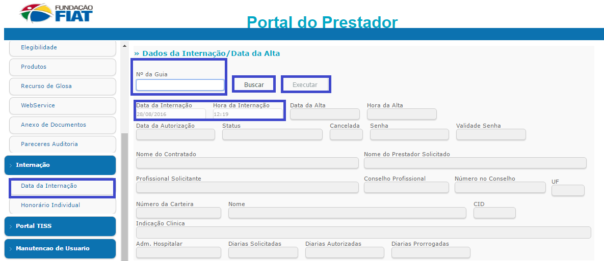 DADOS DA INTERNAÇÃO: CONFIRMAÇÃO DA INTERNAÇÃO Digitar no campo nº da guia a senha autorizada.