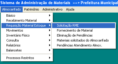 1. Almoxarifado 1.1. Requisição Material Estoque 1.1.1. Solicitação RME A Requisição de Materiais em Estoque é utilizada por todos os setores existentes no órgão para requisitar materiais.