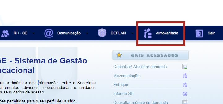 Novo modulo do SGE! Almoxarifado Modulo para controle de materiais nas unidades.