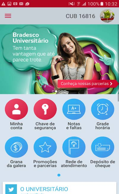 Bradesco Universitário Aplicativo Exclusivo Notas e faltas Grade horária Grana da galera: famosa vaquinha Promoções e