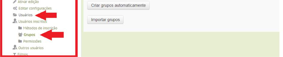 II. CRIANDO GRUPOS Ainda na disciplina que deseja adicionar o grupo, localize no menu lateral