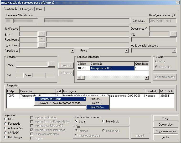 Figura: Preenchimento da autorização de remoção efetuada Parte 2 Autorização Negada Caso a autorização seja negada pelo sistema, a autorização ainda poderá ser concedida com a inclusão do serviço,