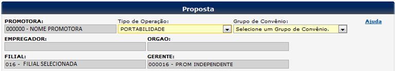 Digitando uma Portabilidade 3º Selecionar a promotora, tipo de operação, grupo de convênio, empregador e órgão.