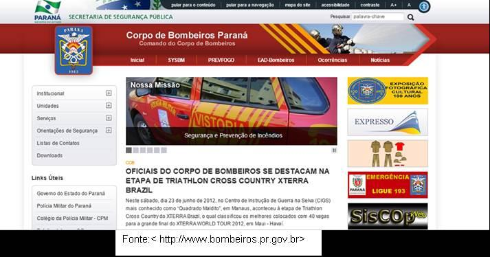 Relatório Técnico n 133 546-205 - 51/90 sistemas implantados em Santa Catarina e Sergipe e complementado pelo sistema do Corpo de Bombeiros do Paraná.