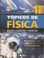 Tópicos de Física (não presente no PNLD) Autores: Gualter José Biscuola Engenheiro eletrônico e Físico Newton