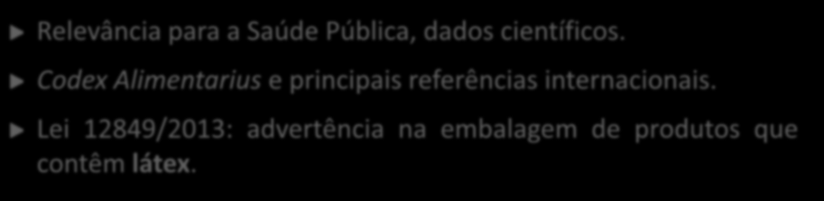 Lista de alergênicos - Considerações Relevância para a Saúde Pública, dados científicos.