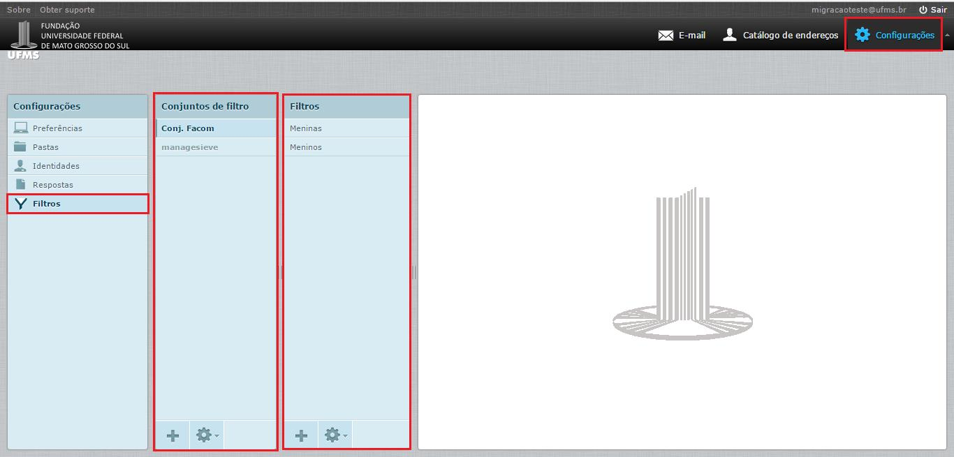 8) Filtros Na versão antiga do Webmail da UFMS: selecione a aba Configurações e depois selecione a opção Filtros.