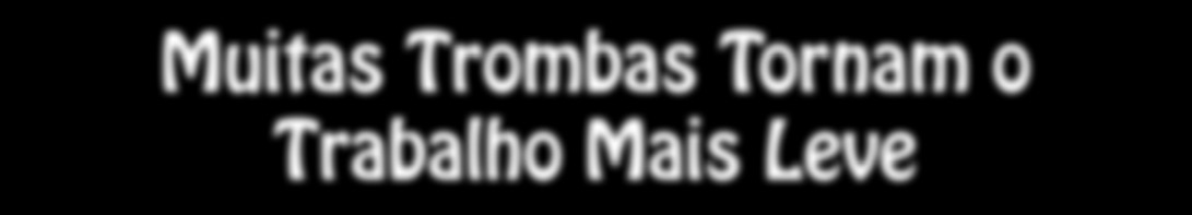 Muitas Trombas Tornam o Trabalho Mais Leve Era uma vez um elefantinho chamado Tolongo. Ele foi criado na savana com sua mãe e algumas outras famílias de elefantes.