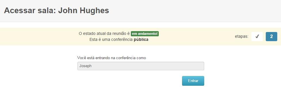 4. Para acessar uma WebConf: 1. Acesse o link da sala: Exemplo: https://mconf.unipampa.edu.br/webconf/... 2.