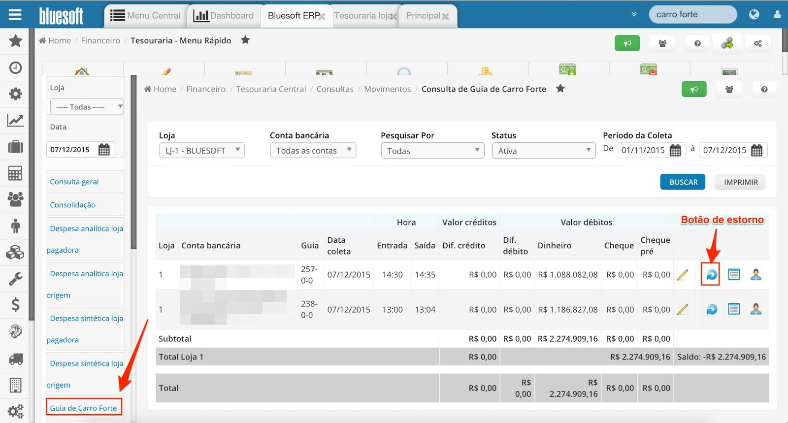 Despesa Sintética Loja Origem: Relatório das Despesas Lançadas na Data pagas pela Tesouraria (Carteira) em forma Sintética por Loja de Origem.