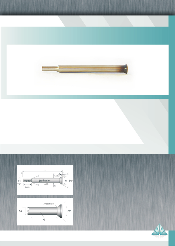 Punção com Cabeça Chanfrada - Tipo C CONFORME DIN 9861 Material: Aço rápido (HSS). Dureza: 6/66 HRC. Dureza da Cabeça: 45/55 HRC. TIPO - C: Haste retificada h6 até a cabeça.