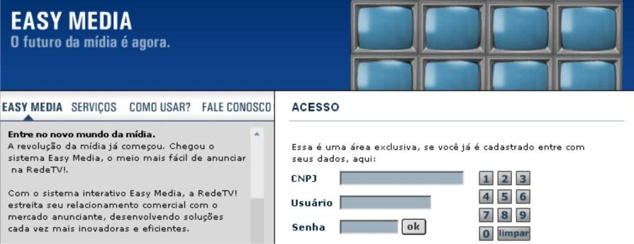 anunciantes. O Easy Media é o meio mais fácil de anunciar na RedeTV!, e o sistema on-line mais completo do Brasil.