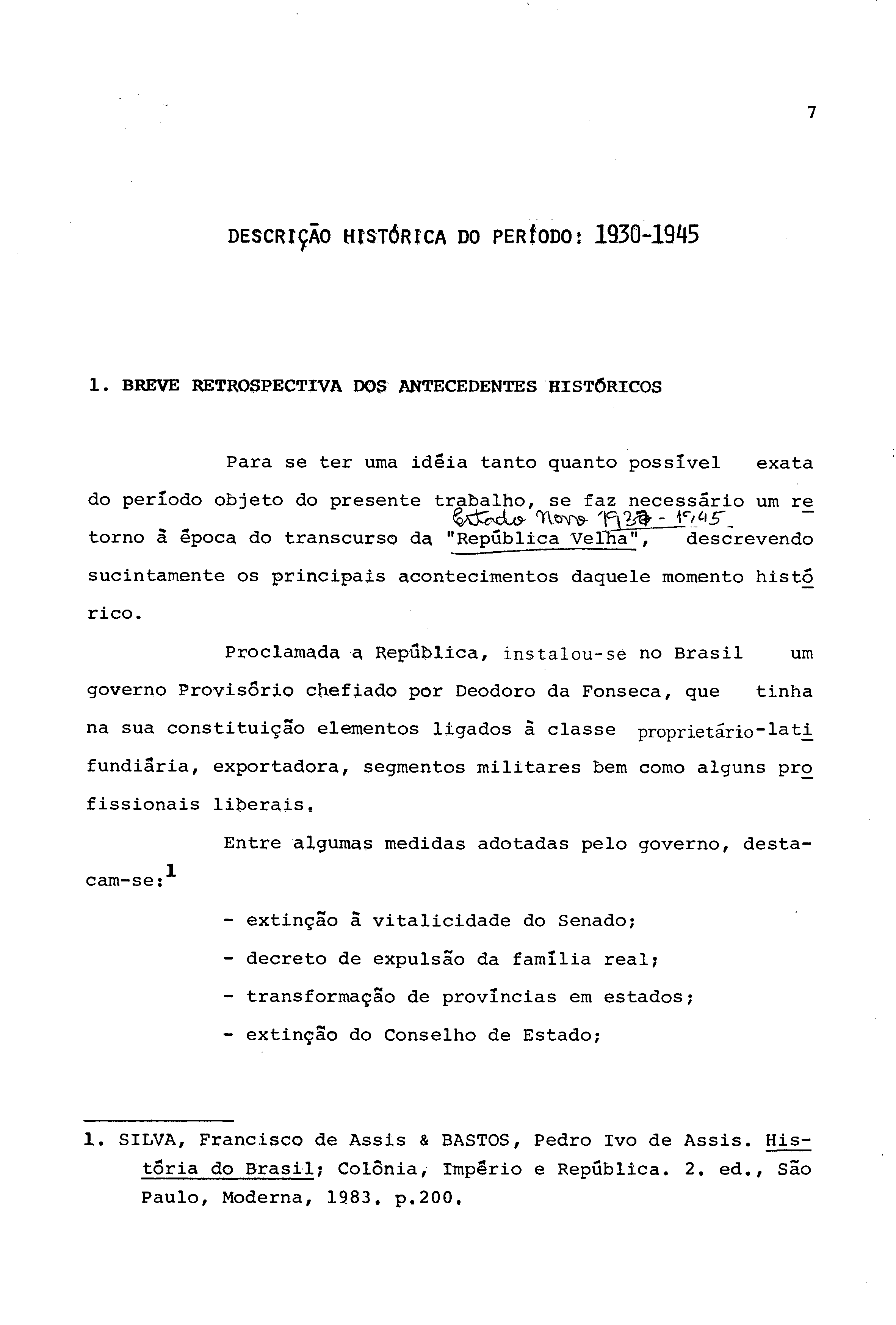 7 DESCRIÇÃO HISTÓRICA DO PERÍODO : 1930-1945 1.