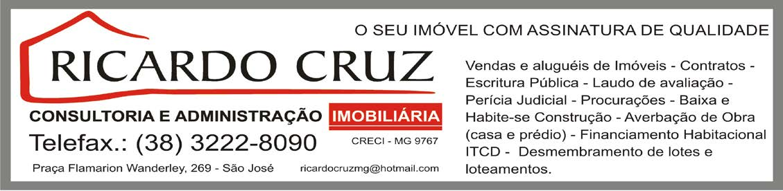 CADERNO 2 CIANO MAGENTA AMARELOPRETO 29 e 30 de outubro de 2016 GAZETA NORTE MINEIRA 3 PABX: (38) 3222-8090 ALUGUEL APARTAMENTOS EDGAR PEREIRA AP001 Aluga-se apto composto: 01 suíte, 02 quartos,