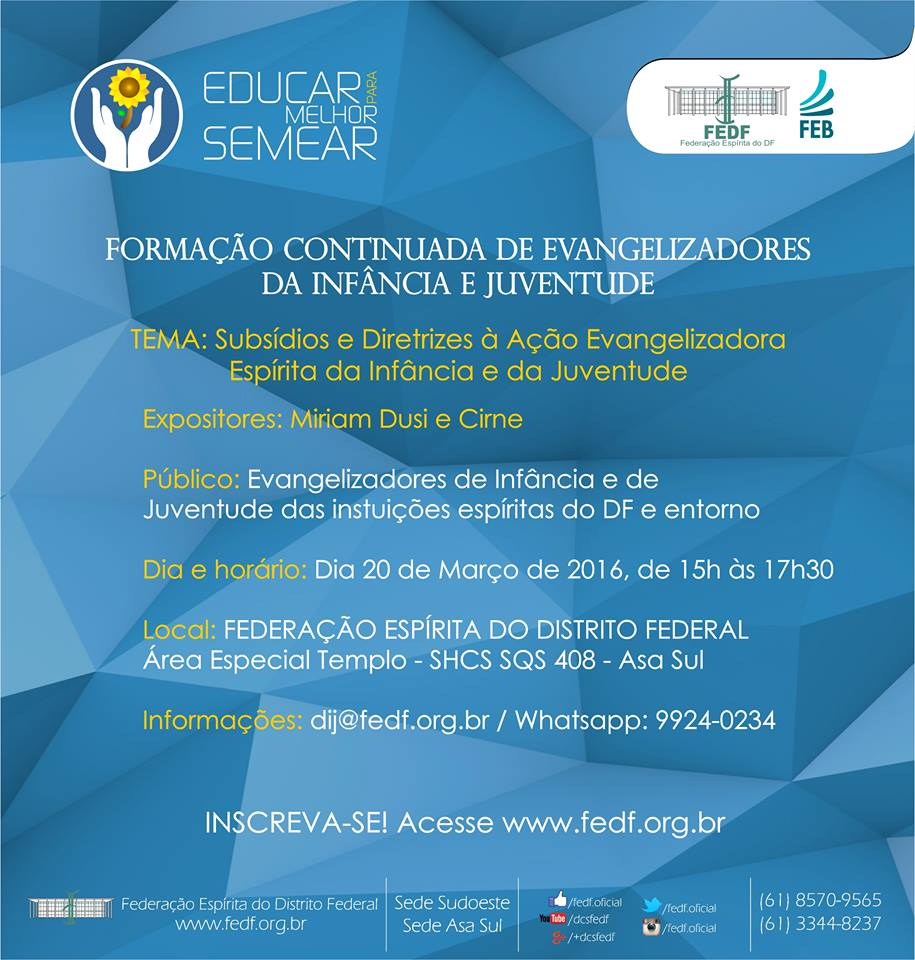 Encontro Integrado No dia 20 de março, das 8h30 às 12h30, a Federação Espírita do Estado do Ceará