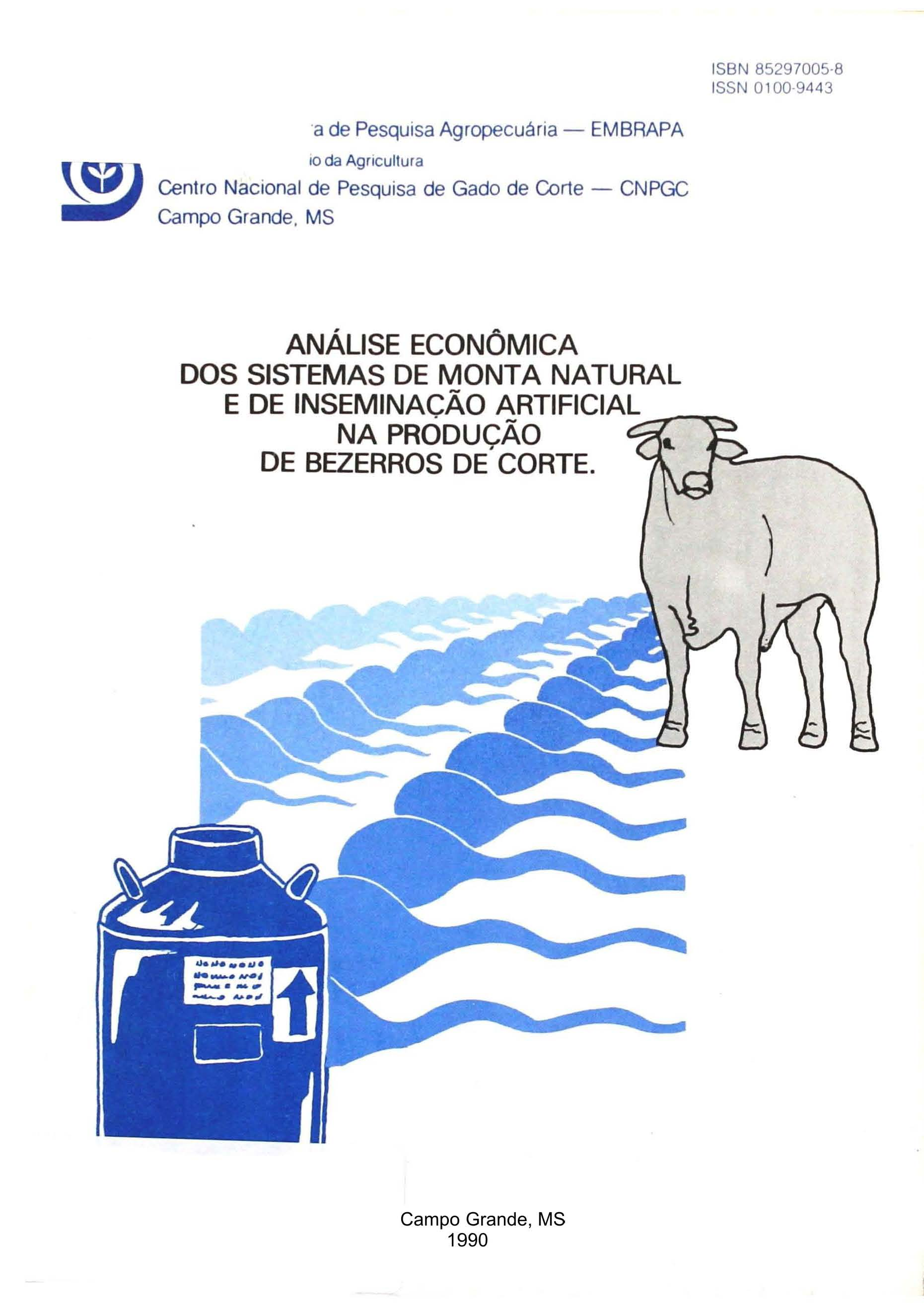 ISBN 85297005-8 ISSN 0100-9443 -a de Pesquisa Agropecuária - EMBRAPA, ~1'2 10 da Agricultura ""'~) Centro Nacional de Pesquisa de Gado de Corte -.