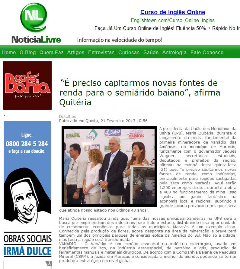 Veículo: Portal Notícia Livre Data: 21/02/2013 Hora: 10.53h Editoria: Home Cidade: Salvador Link: http://www.