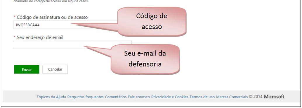 Passo 2: CADASTRO NA ÁREA DE CURSOS EXCLUSIVA DA DEFENSORIA Coloque o código IWOF3BCAA4.