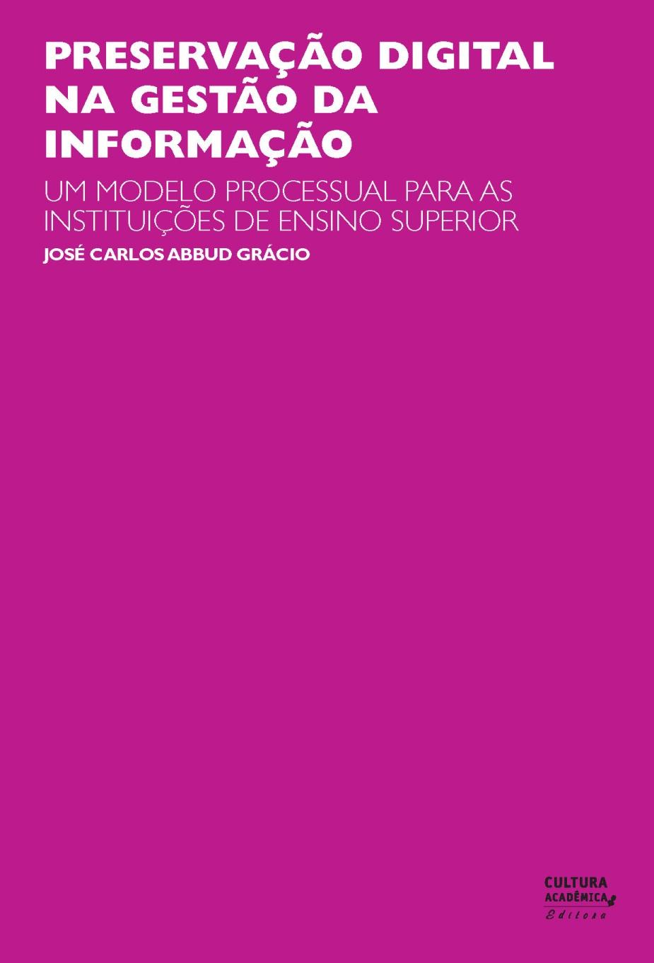 Programa de Publicações Digitais da Pró-Reitoria de Pósgraduação da UNESP Coleção PROPG Digital Selo Cultura Acadêmica www.culturaacademica.com.