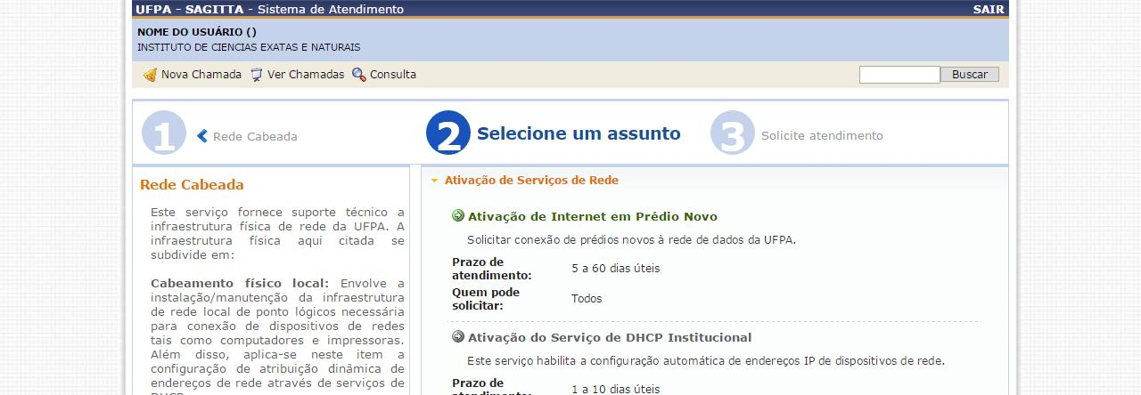 Figura 6 3. Solicitar Atendimento Criar Chamada Neste passo, é mostrado o formulário para efetuar a abertura da Chamada relacionada ao Assunto escolhido no passo anterior.