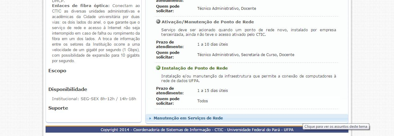 solicitação (pré-selecionado); Telefone de Contato: informar um telefone atualizado para contato (preenchimento obrigatório); Solicitante: responsável pela criação da chamada (usuário conectado);