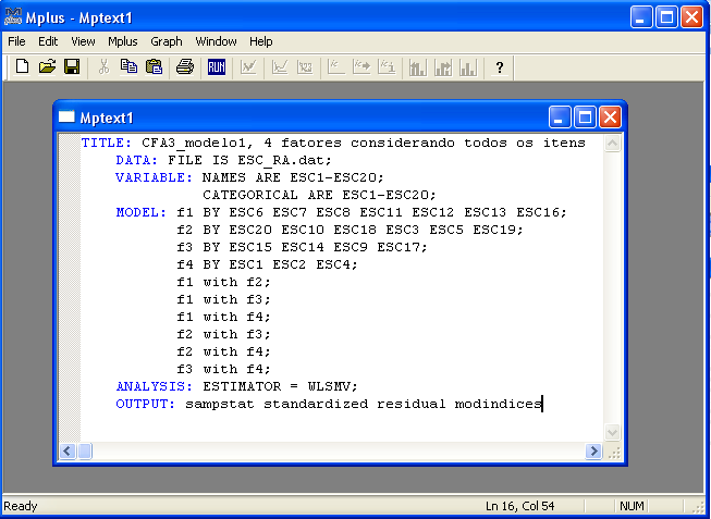 66 Figura 4.3. Sintaxe do modelo 1 no editor do Mplus Na figura 4.3., apresenta-se a sintaxe do modelo 1 na janela do editor de Mplus.