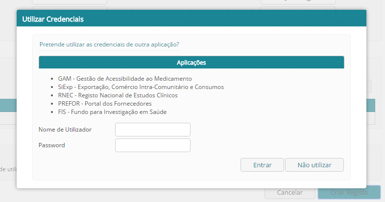 Caso já esteja registado noutra aplicação do Infarmed pode inserir o Nome de Utilizador e Password e em caso de aprovação do seu Pedido de Registo de utilizador poderá reutilizar as credenciais.