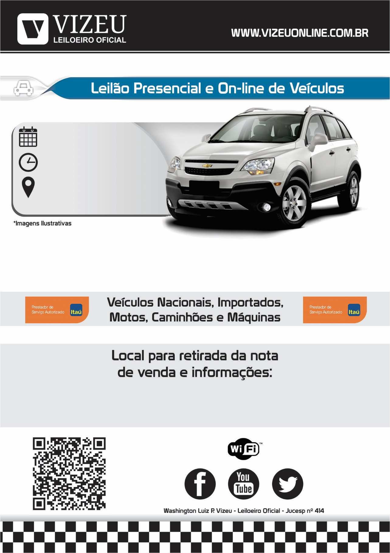 NORMAS E CONDIÇÕES DE PAGAMENTO ANTES DE FAZER SEU LANCE, LEIA COM ATENÇÃO! 27/05/2016 13:30h Rua Clark, 551, Bairro Macuco, Valinhos/SP (Pedágio/trevo KM 82 da Rod.